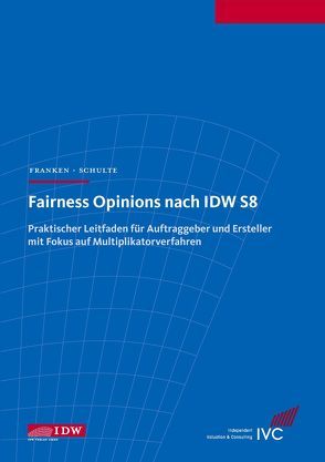 Fairness Opinions nach IDW S 8 von Franken,  Lars, Schulte,  Jörn