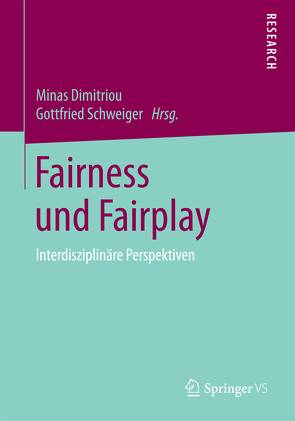 Fairness und Fairplay von Dimitriou,  Minas, Schweiger,  Gottfried