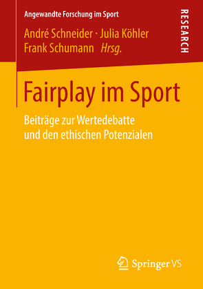 Fairplay im Sport von Köhler,  Julia, Schneider,  Andre, Schumann,  Frank