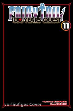 Fairy Tail – 100 Years Quest 11 von Christiansen,  Lasse Christian, Mashima,  Hiro, Ueda,  Atsuo