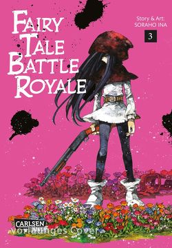 Fairy Tale Battle Royale 3 von Ina,  Soraho, Stutterheim,  Nadja