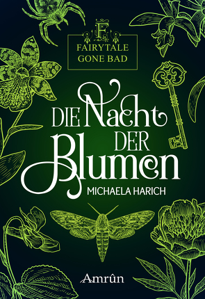 Fairytale gone Bad 1: Die Nacht der Blumen von Harich,  Michaela
