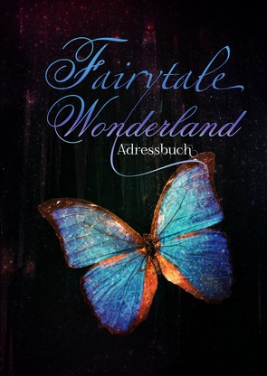 Fairytale Wonderland ~ Adressbuch von Cooper,  Alexondra, Hill,  Alex