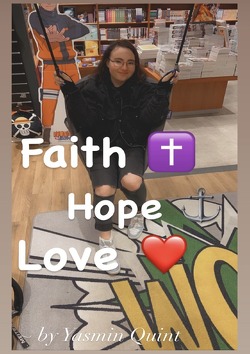 Faith Hope Love von Quint,  Yasmin