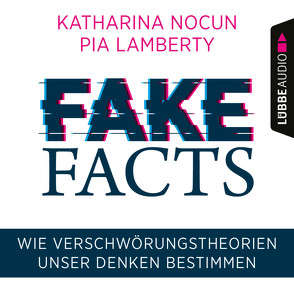 Fake Facts von Lamberty,  Pia, Nocun,  Katharina