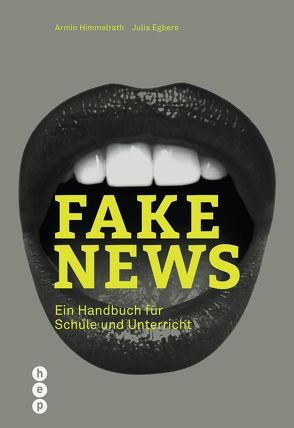 Fake News von Himmelrath,  Armin, Schmengler (geb. Egbers),  Julia