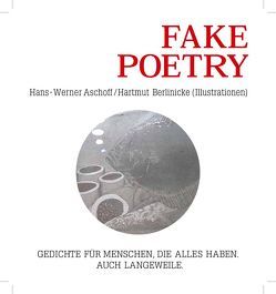 Fake Poetry von Aschoff,  Hans - Werner, Berlinicke,  Hartmut R