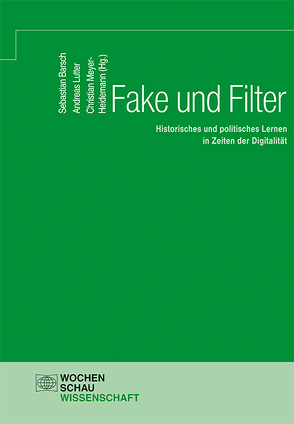 Fake und Filter von Barsch,  Sebastian, Langbehn,  Hans-Joachim, Lutter,  Andreas, Meyer-Heidemann,  Christian