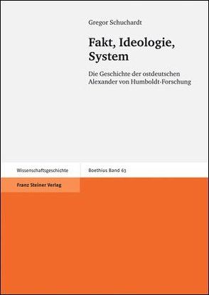 Fakt, Ideologie, System von Schuchardt,  Gregor