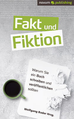 Fakt und Fiktion von Bader (Hrsg.),  Wolfgang