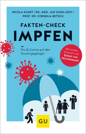Fakten-Check Impfen von Betsch,  Prof. Dr. Cornelia, Kuhrt,  Nicola, Oude-Aost,  Dr. med. Jan