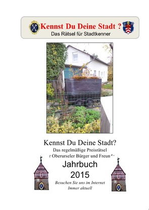 Faktenbuch Oberursel / Jahrbuch 2015, Kennstd Du Deine Stadt Oberursel von et al.,  et al., Friedrich,  Josef, Schmidt,  Hermann