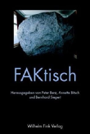 FAKtisch von Berz,  Peter, Bitsch,  Annette, Siegert,  Bernhard