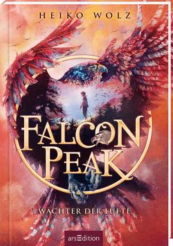 Falcon Peak – Wächter der Lüfte (Falcon Peak 1) von Schneider,  Frauke, Wolz,  Heiko
