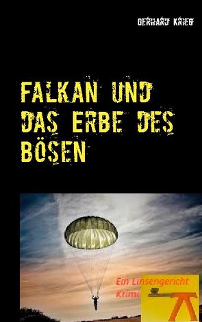 Falkan und das Erbe des Bösen von Krieg,  Gerhard