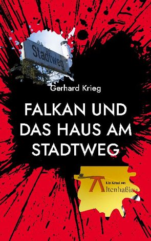 Falkan und das Haus am Stadtweg von Krieg,  Gerhard