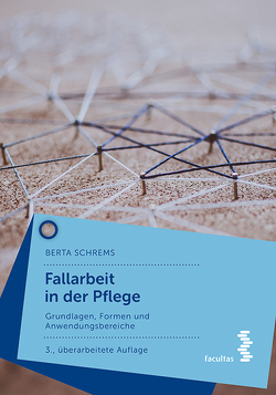 Fallarbeit in der Pflege von Schrems,  Berta