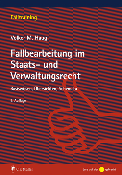 Fallbearbeitung im Staats- und Verwaltungsrecht von Haug,  Volker M.