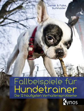 Fallbeispiele für Hundetrainer von Burkholder,  Victoria, Ziemer,  Jörg, Ziemer-Falke,  Kristina