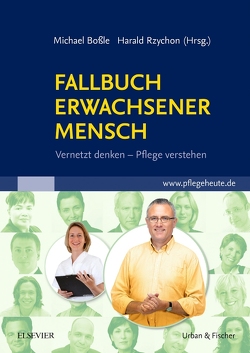 Fallbuch Erwachsener Mensch von Alt,  Franz, Boßle,  Michael, Brühe,  Roland, Driescher,  Barbara, Feix-Pielot,  Hans-Jürgen, Müller-Fröhlich,  Christa, Rzychon,  Harald