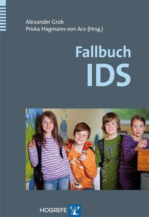 Fallbuch IDS von Grob,  Alexander, Hagmann-von Arx,  Priska