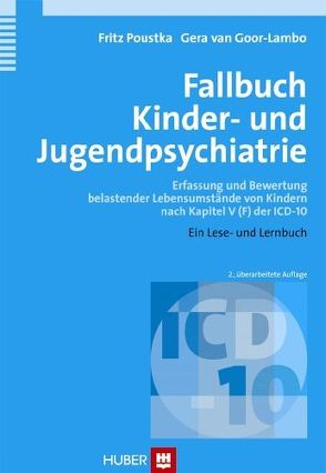 Fallbuch Kinder- und Jugendpsychiatrie von Goor-Lambo,  Gera van, Poustka,  Fritz