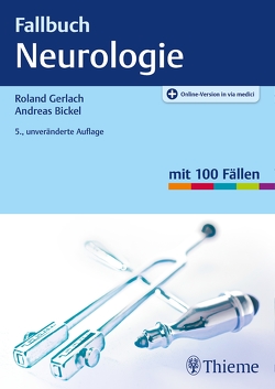 Fallbuch Neurologie von Bickel,  Andreas, Gerlach,  Roland