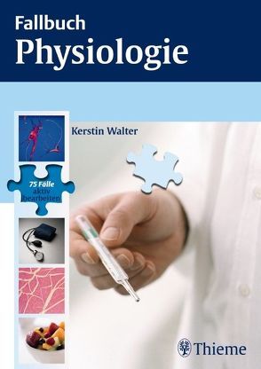 Fallbuch Physiologie von Walter,  Kerstin