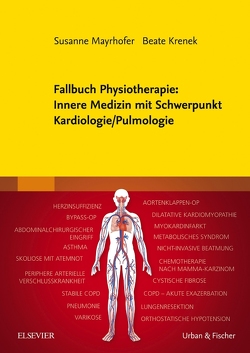 Fallbuch Physiotherapie: Innere Medizin mit Schwerpunkt Kardiologie/ Pulmologie von Krenek,  Beate, Mayrhofer,  Susanne