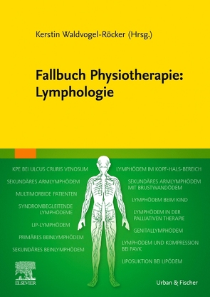 Fallbuch Physiotherapie: Lymphologie von Waldvogel-Röcker,  Kerstin