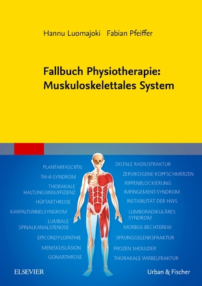 Fallbuch Physiotherapie: Muskuloskelettales System von Luomajoki,  Hannu, Pfeiffer,  Fabian