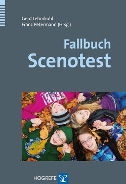 Fallbuch Scenotest von Lehmkuhl,  Gerd, Petermann,  Franz