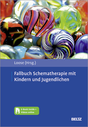 Fallbuch Schematherapie mit Kindern und Jugendlichen von Loose,  Christof