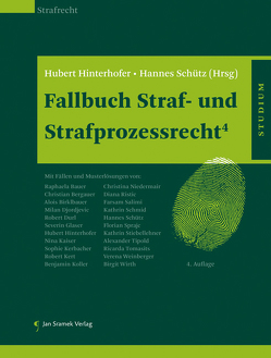 Fallbuch Straf- und Strafprozessrecht4 von Hinterhofer,  Hubert, Schütz,  Hannes