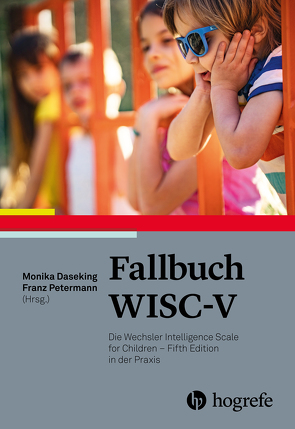 Fallbuch WISC-V von Daseking,  Monika, Petermann,  Franz