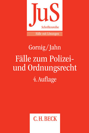 Fälle zum Polizei- und Ordnungsrecht von Gornig,  Gilbert-Hanno, Jahn,  Ralf