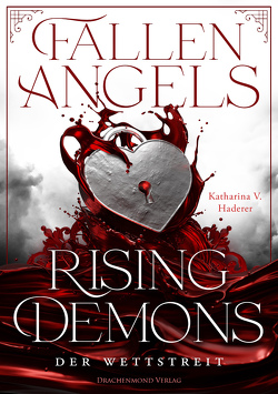 Fallen Angels, Rising Demons von Haderer,  Katharina V., Kopainski,  Alexander