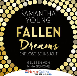 Fallen Dreams – Endlose Sehnsucht von Schoene,  Nina, Uplegger,  Sybille, Young,  Samantha