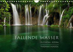 FALLENDE WASSER (Wandkalender 2023 DIN A4 quer) von Herzog,  Thomas, www.bild-erzaehler.com