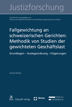 Fallgewichtung an schweizerischen Gerichten: Methodik von Studien der gewichteten Geschäftslast von Winkler,  Daniela