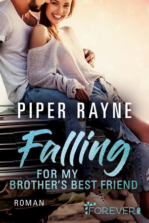 Falling for my Brother’s Best Friend (Baileys-Serie 4) von Agnew,  Cherokee Moon, Rayne,  Piper