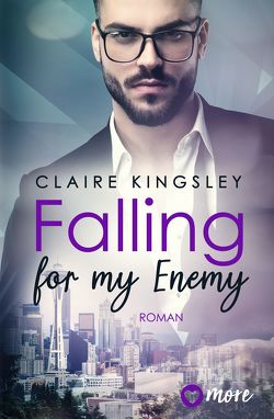 Falling for my Enemy von Hassel,  Juna-Rose, Kingsley,  Claire