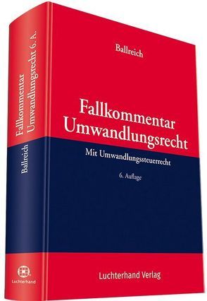 Fallkommentar Umwandlungsrecht von Ballreich,  Hilbert