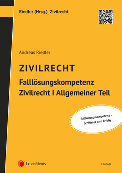 Falllösungskompetenz ZR I AT von Riedler,  Andreas