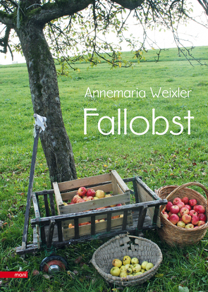 Fallobst von Weixler,  Annemaria