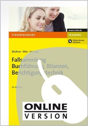 Fallsammlung Buchführung, Bilanzen, Berichtigungstechnik von Bilke,  Kurt, Blödtner,  Wolfgang, Heining,  Rudolf