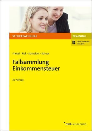 Fallsammlung Einkommensteuer von Friebel,  Melita, Rick,  Eberhard, Schneider,  Josef, Schoor,  Hans Walter