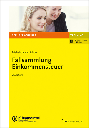 Fallsammlung Einkommensteuer von Friebel,  Melita, Jauch,  David, Schoor,  Hans Walter