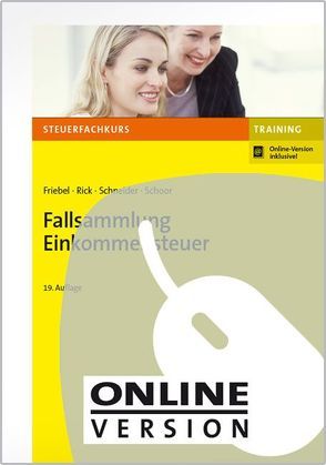 Fallsammlung Einkommensteuer von Friebel,  Melita, Rick,  Eberhard, Schneider,  Josef, Schoor,  Hans Walter