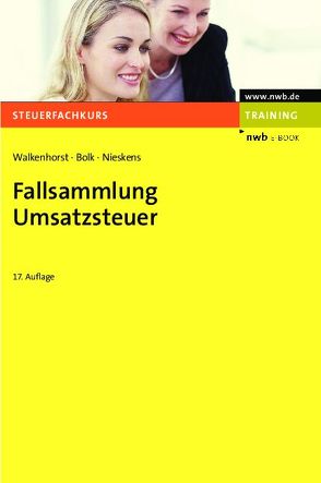 Fallsammlung Umsatzsteuer von Bolk,  Wolfgang, Nieskens,  Hans, Walkenhorst,  Ralf